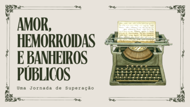 Amor, Hemorroidas e Banheiros Públicos